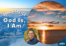 January 15 Meditation God Is, I AM Rev David Howard