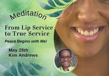 May 28 From Lip Service to True Service: Peace Begins with Me Kim Andrews
