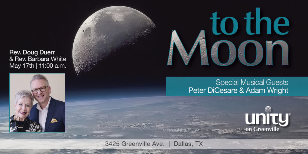 May 17th To The Moon Rev. Doug Duerr & Rev. Barbara White