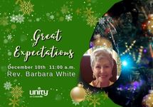 dec 10 Great Expectations - Rev. Barbara White